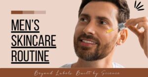 Men’s Skincare Routine